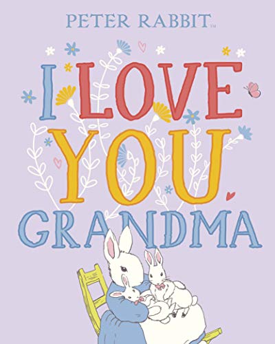 Peter Rabbit I Love You Grandma von Warne